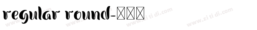 regular round字体转换